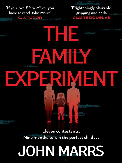 Title details for The Family Experiment by John Marrs - Available